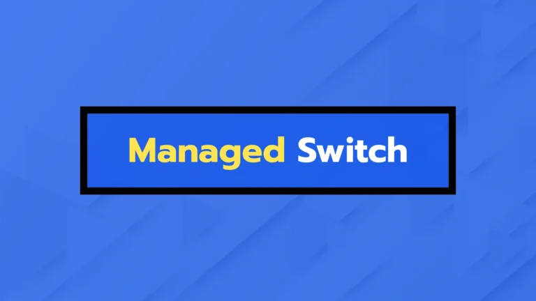 Managed Switch คือ