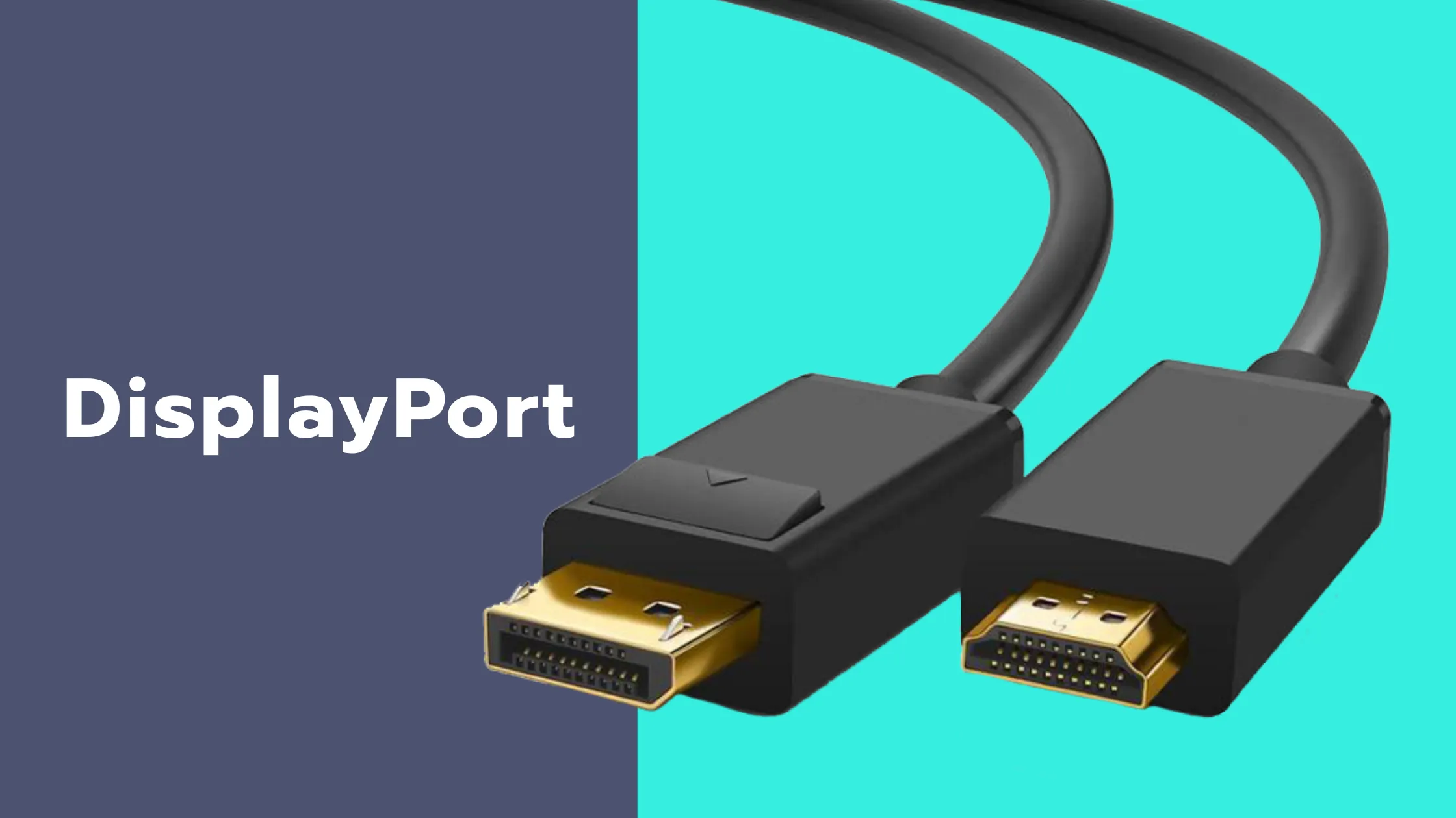 สาย DisplayPort คืออะไร รู้จักสายต่อภาพคุณภาพสูง 1 สาย DisplayPort คือ