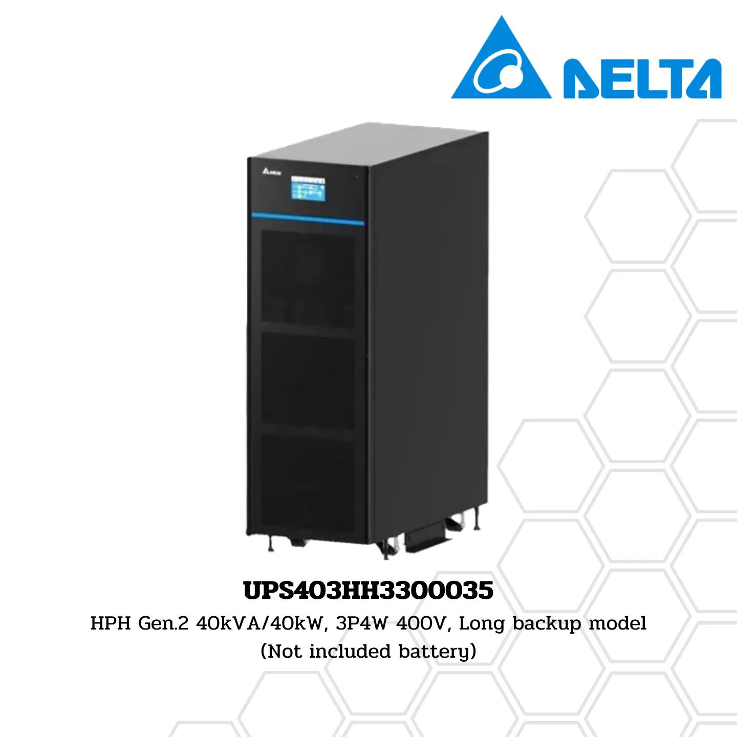 เครื่องสำรองไฟ Delta HPH Gen2 40kVA/40kW w/o BAT HPH Gen2 Series (UPS403HH3300035) 4 เครื่องสำรองไฟ Delta HPH Gen2 40kVA/40kW w/o BAT (UPS403HH3300035)